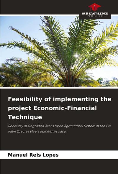 Feasibility of implementing the project Economic-Financial Technique