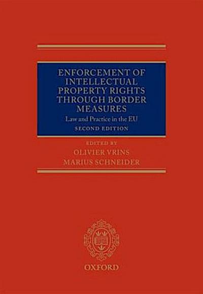 Enforcement of Intellectual Property Rights Through Border Measures