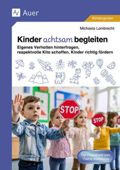 Kinder achtsam begleiten