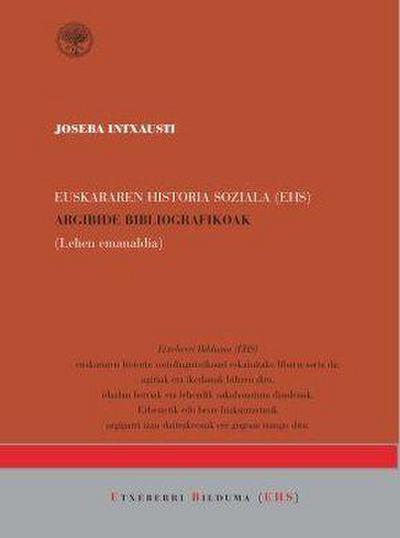 Euskararen Historia Soziala (EHS) : argibide bibliografikoak (lehen emanaldia)