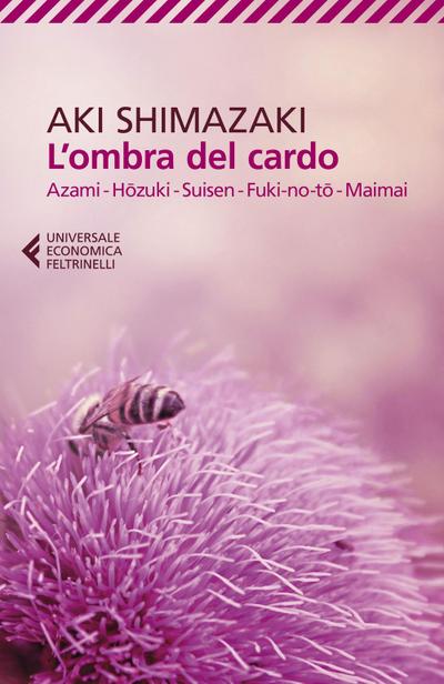 L’ ombra del cardo. Azami, Hozumi, Suisen, Fuki-no-to, Maimai