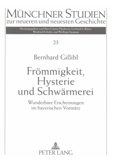 Frömmigkeit, Hysterie und Schwärmerei