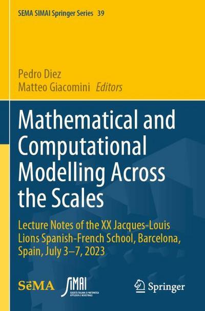 Mathematical and Computational Modelling Across the Scales