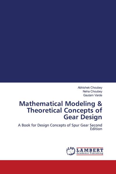 Mathematical Modeling & Theoretical Concepts of Gear Design