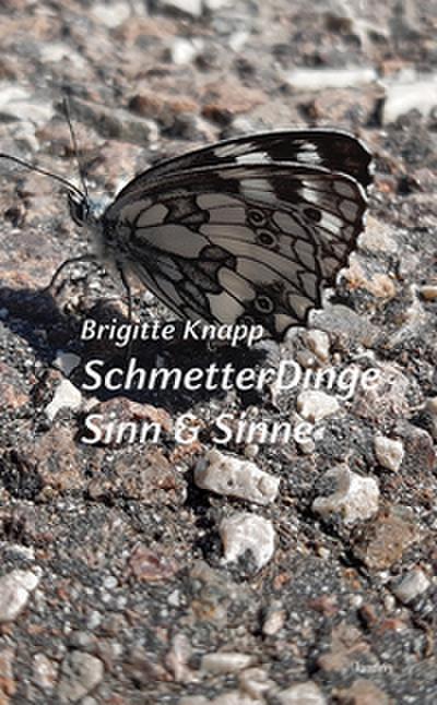 SchmetterDinge . Sinn & Sinne