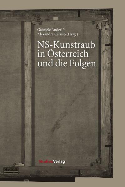 NS-Kunstraub in Österreich und die Folgen