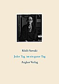 Jeder Tag ist ein guter Tag