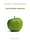 Zen für Küche und Leben