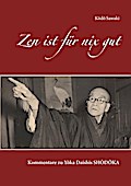 Zen ist für nix gut