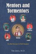 Mentors and Tormentors