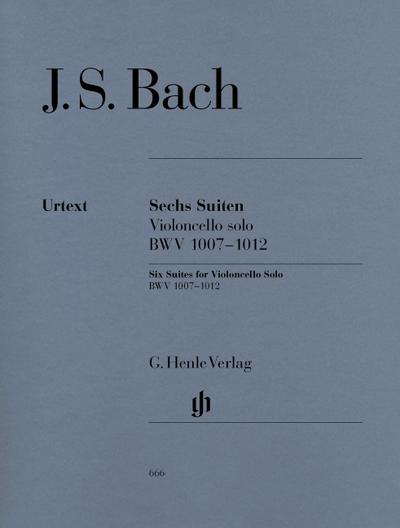 Johann Sebastian Bach - Sechs Suiten BWV 1007-1012 für Violoncello solo.