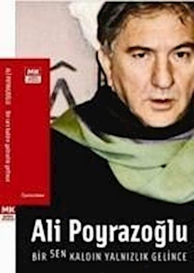 Bir Sen Kaldin Yalnizlik Gelince