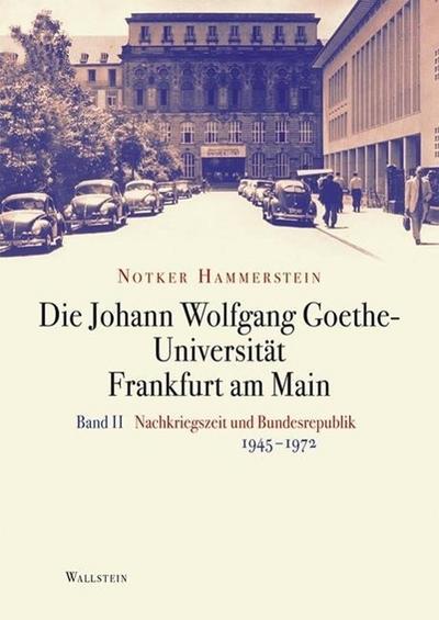 Die Johann Wolfgang Goethe-Universität Frankfurt am Main, 2 Teile