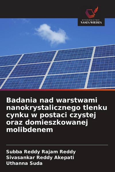 Badania nad warstwami nanokrystalicznego tlenku cynku w postaci czystej oraz domieszkowanej molibdenem