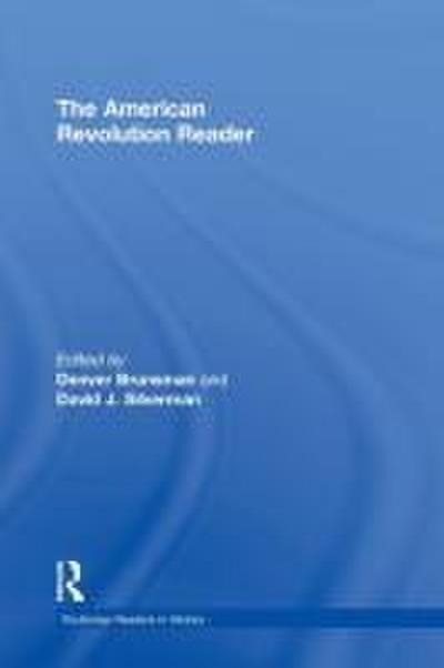 The American Revolution Reader