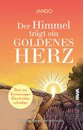 Der Himmel trägt ein goldenes Herz