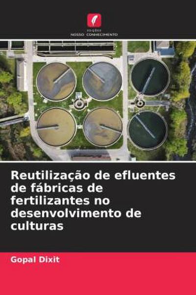 Reutilização de efluentes de fábricas de fertilizantes no desenvolvimento de culturas