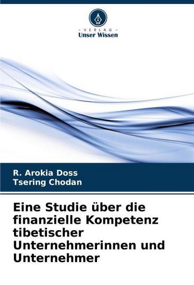 Eine Studie über die finanzielle Kompetenz tibetischer Unternehmerinnen und Unternehmer