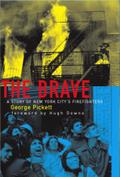 The Brave, a Story of New York City’s Firefighters