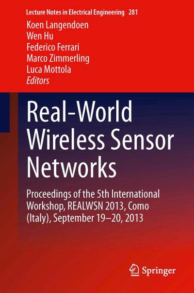 Real-World Wireless Sensor Networks