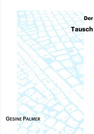 Der Tausch
