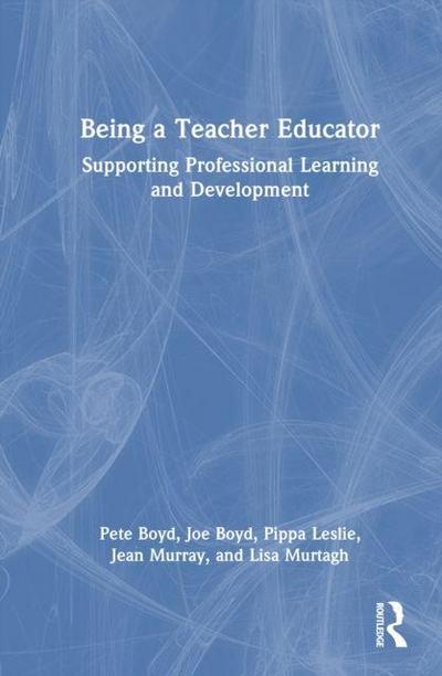 Being a Teacher Educator