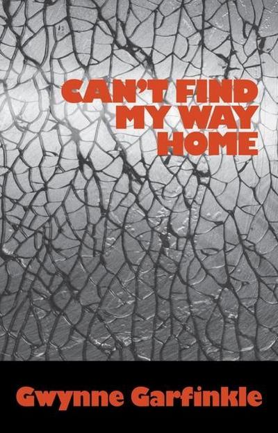 Can’t Find My Way Home