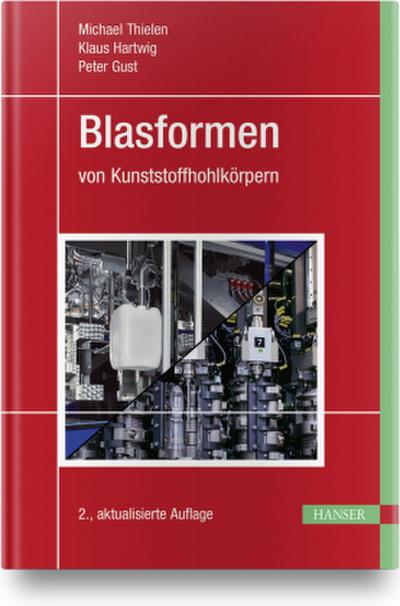 Blasformen von Kunststoffhohlkörpern
