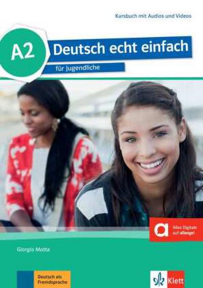Deutsch echt einfach A2. Kursbuch + MP3/MP4 Dateien online