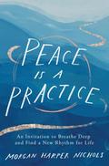 Peace Is a Practice