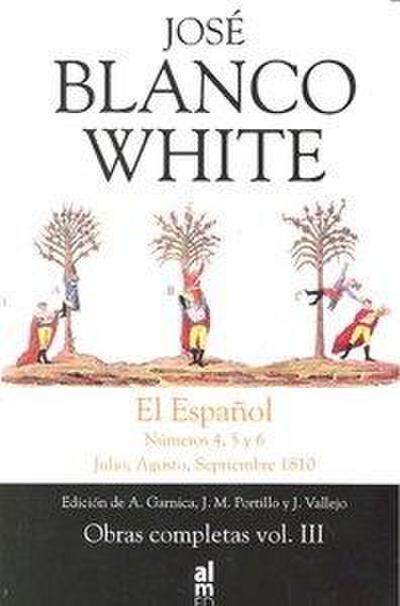 El Español : números 4, 5 y 6 : julio, agosto, septiembre de