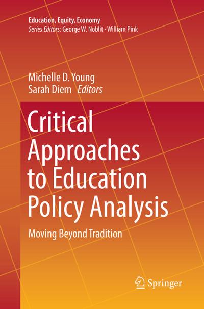 Critical Approaches to Education Policy Analysis