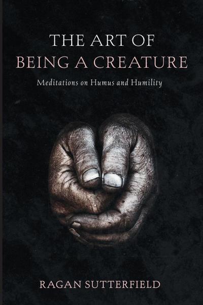 The Art of Being a Creature