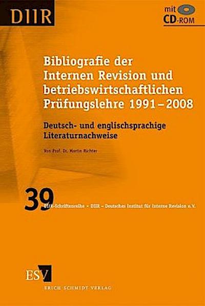 Bibliografie der Internen Revision und betriebswirtschaftlichen Prüfungslehre 1991-2008, m. CD-ROM