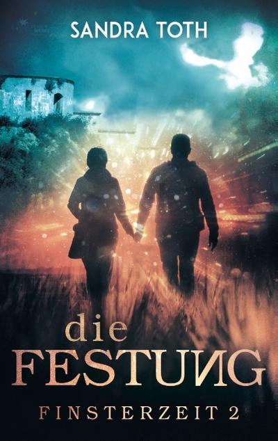 Die Festung (Finsterzeit 2)