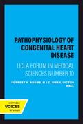 Pathophysiology of Congenital Heart Disease