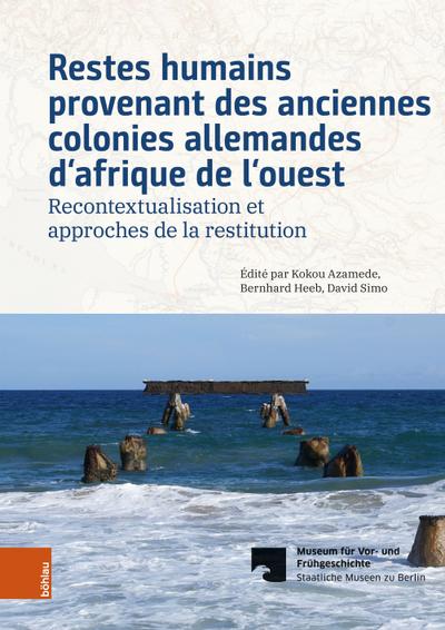 Restes humains provenant des anciennes colonies allemandes d’afrique de l’ouest