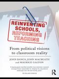 Reinventing Schools, Reforming Teaching