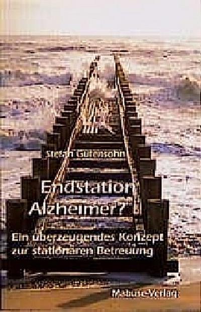 Endstation Alzheimer?