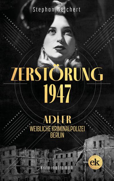 Weichert,Zerstörung 1947