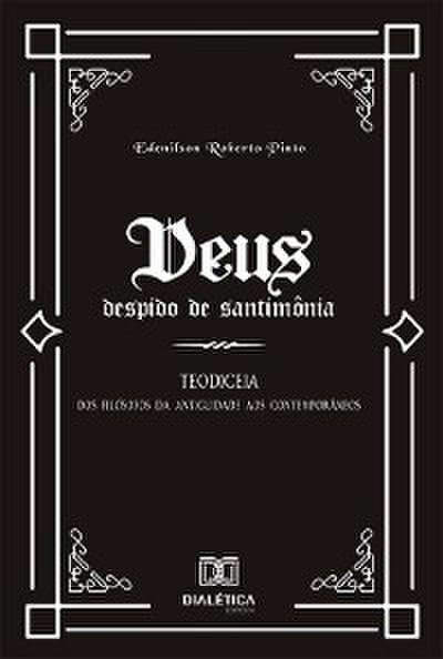 Deus despido de santimônia