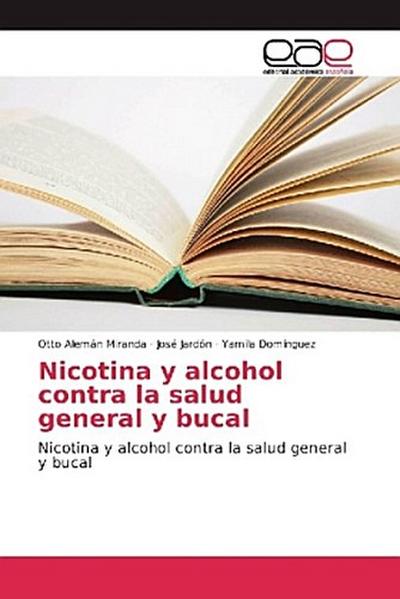 Nicotina y alcohol contra la salud general y bucal