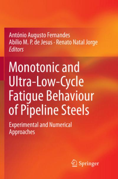 Monotonic and Ultra-Low-Cycle Fatigue Behaviour of Pipeline Steels
