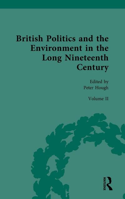 British Politics and the Environment in the Long Nineteenth Century