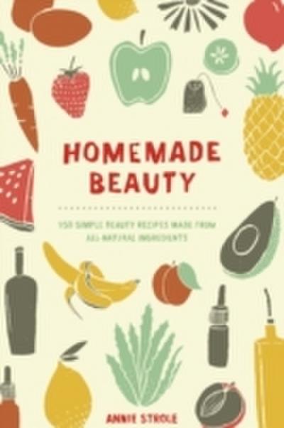 Homemade Beauty