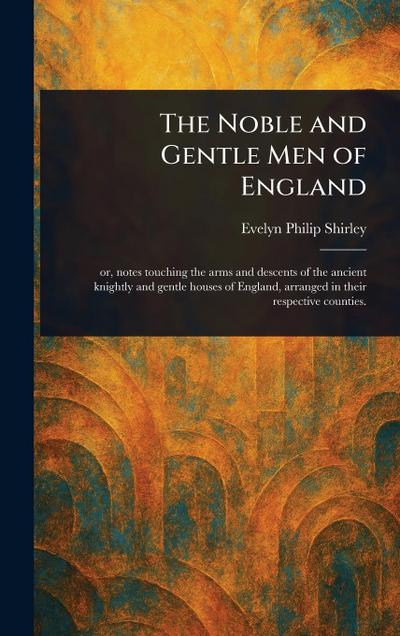 The Noble and Gentle Men of England