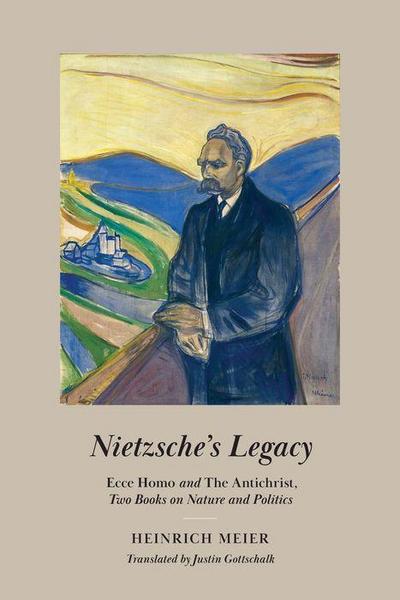 Nietzsche’s Legacy