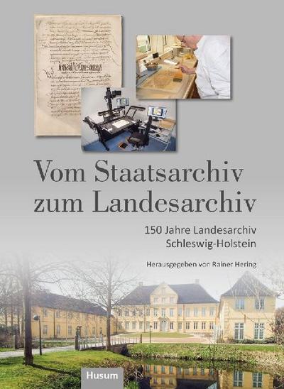 Vom Staatsarchiv zum Landesarchiv