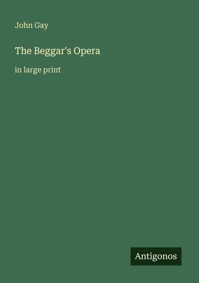The Beggar’s Opera