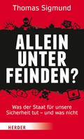 Allein unter Feinden? von Thomas Sigmund | Ebook
